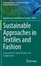 Sustainable Approaches in Textiles and Fashion: Consumerism, Global Textiles and Supply Chain