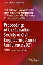 Proceedings of the Canadian Society of Civil Engineering Annual Conference 2021: CSCE21 Environmental Track