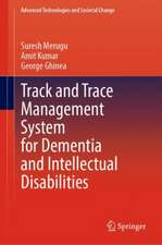 Track and Trace Management System for Dementia and Intellectual Disabilities