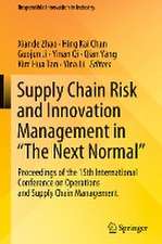 Supply Chain Risk and Innovation Management in “The Next Normal”: Proceedings of the 15th International Conference on Operations and Supply Chain Management