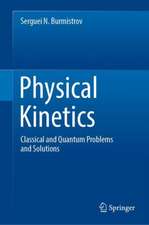 Physical Kinetics: Classical and Quantum Problems and Solutions