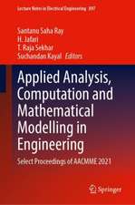 Applied Analysis, Computation and Mathematical Modelling in Engineering: Select Proceedings of AACMME 2021