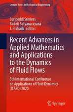 Recent Advances in Applied Mathematics and Applications to the Dynamics of Fluid Flows