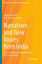 Narratives and New Voices from India: Cases of Community Development for Social Change