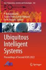 Ubiquitous Intelligent Systems: Proceedings of Second ICUIS 2022