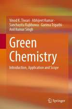 Green Chemistry: Introduction, Application and Scope