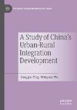 A Study of China's Urban-Rural Integration Development