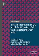 Investment Pattern of LICI and Select Private LICs in the Post-reforms Era in India