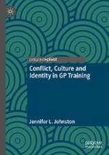 Conflict, Culture and Identity in GP Training