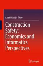 Construction Safety: Economics and Informatics Perspectives