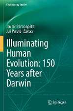 Illuminating Human Evolution: 150 Years after Darwin