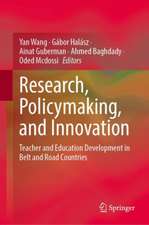 Research, Policymaking, and Innovation: Teacher and Education Development in Belt and Road Countries