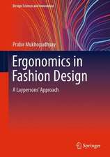 Ergonomics in Fashion Design: A Laypersons' Approach