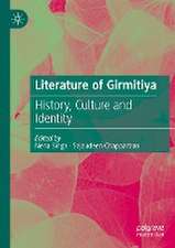 Literature of Girmitiya: History, Culture and Identity