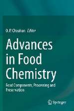 Advances in Food Chemistry: Food Components, Processing and Preservation