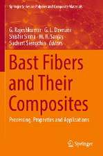 Bast Fibers and Their Composites: Processing, Properties and Applications