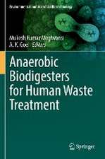 Anaerobic Biodigesters for Human Waste Treatment