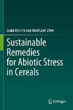 Sustainable Remedies for Abiotic Stress in Cereals