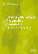 Dealing with Socially Responsible Consumers: Studies in Marketing