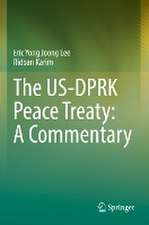 The US-DPRK Peace Treaty: A Commentary