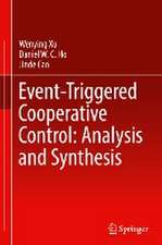 Event-Triggered Cooperative Control: Analysis and Synthesis