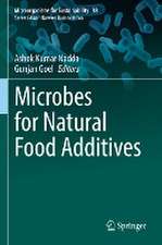 Microbes for Natural Food Additives