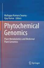 Phytochemical Genomics: Plant Metabolomics and Medicinal Plant Genomics