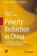 Poverty Reduction in China: Achievements, Experience and International Cooperation