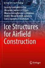 Ice Structures for Airfield Construction