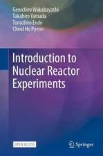 Introduction to Nuclear Reactor Experiments