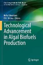 Technological Advancement in Algal Biofuels Production