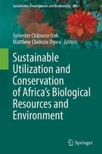 Sustainable Utilization and Conservation of Africa’s Biological Resources and Environment