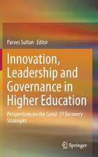 Innovation, Leadership and Governance in Higher Education: Perspectives on the Covid-19 Recovery Strategies