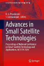 Advances in Small Satellite Technologies: Proceedings of National Conference on Small Satellite Technology and Applications, NCSSTA 2020