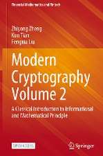 Modern Cryptography Volume 2: A Classical Introduction to Informational and Mathematical Principle