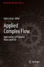 Applied Complex Flow: Applications of Complex Flows and CFD