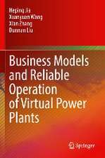 Business Models and Reliable Operation of Virtual Power Plants