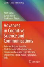 Advances in Cognitive Science and Communications: Selected Articles from the 5th International Conference on Communications and Cyber-Physical Engineering (ICCCE 2022), Hyderabad, India