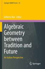 Algebraic Geometry between Tradition and Future: An Italian Perspective