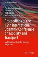 Proceedings of the 12th International Scientific Conference on Mobility and Transport: Mobility Innovations for Growing Megacities