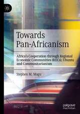 Towards Pan-Africanism: Africa’s Cooperation through Regional Economic Communities (RECs), Ubuntu and Communitarianism