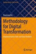 Methodology for Digital Transformation: Implementation Path and Data Platform