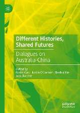 Different Histories, Shared Futures: Dialogues on Australia-China