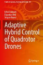 Adaptive Hybrid Control of Quadrotor Drones