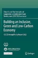 Building an Inclusive, Green and Low-Carbon Economy: CCICED Annual Policy Report 2022