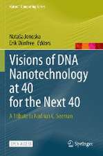 Visions of DNA Nanotechnology at 40 for the Next 40: A Tribute to Nadrian C. Seeman