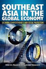 Southeast Asia in the Global Economy: Securing Competitiveness and Social Protection