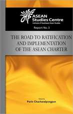 The Road to Ratification and Implementation of the ASEAN Charter