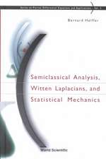 Semiclassical Analysis, Witten Laplacian