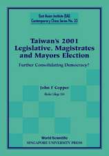 Taiwan's 2001 Legislative, Magistrates and Mayors Election: Further Consolidating Democracy?